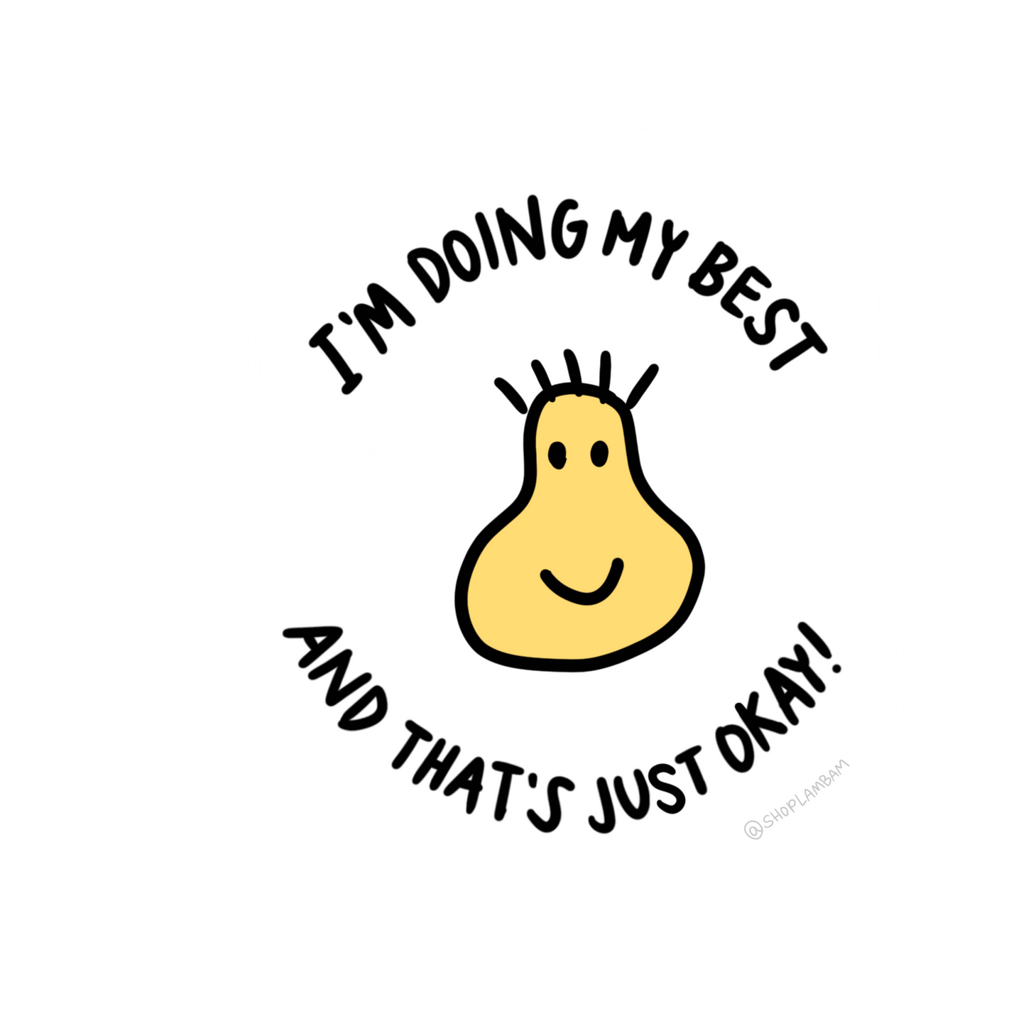 I'm Doing My Best Sticker