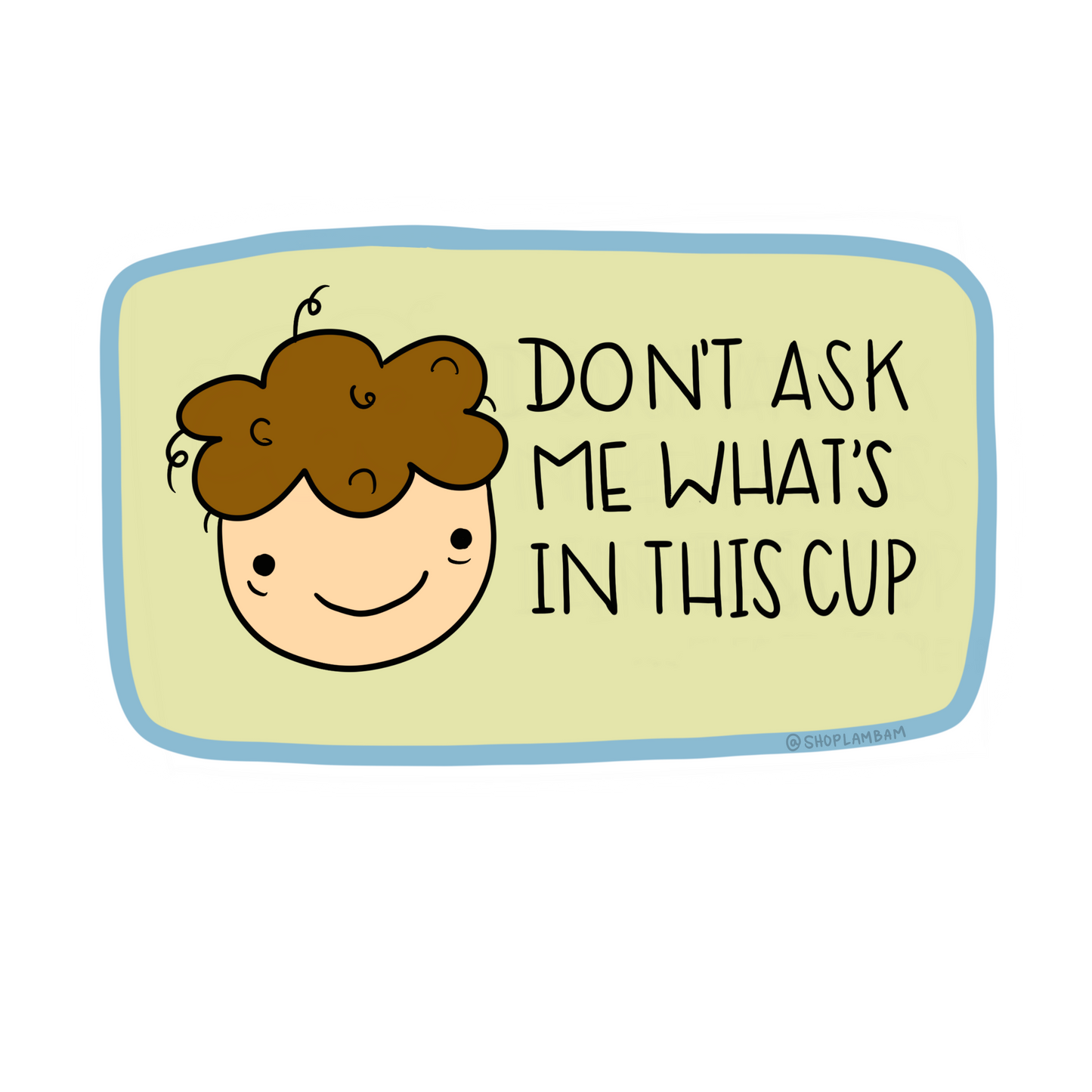 Don't Ask Sticker
